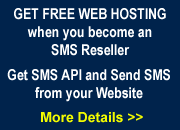 Get Free Web Hosting with SMS Reseller and SMS API